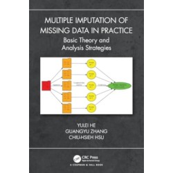 Multiple Imputation of Missing Data in Practice: Basic Theory and Analysis Strategies