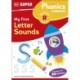 DK Super Phonics My First Letter Sounds