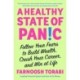 A Healthy State of Panic: Follow Your Fears to Build Wealth, Crush Your Career, and Win at Life