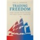 Trading Freedom: How Trade with China Defined Early America