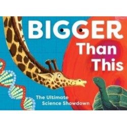 Bigger Than This: The Ultimate Science Showdown