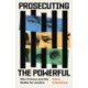 Prosecuting the Powerful: War Crimes and the Battle for Justice