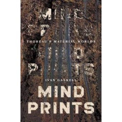Mindprints: Thoreau's Material Worlds