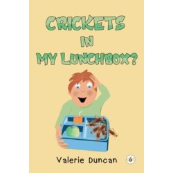 Crickets in My Lunchbox?
