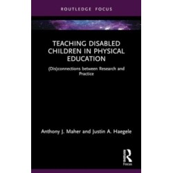 Teaching Disabled Children in Physical Education: (Dis)connections between Research and Practice