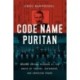 Code Name Puritan: Norman Holmes Pearson at the Nexus of Poetry, Espionage, and American Power