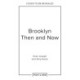 Brooklyn Then and Now