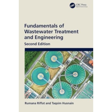 Fundamentals of Wastewater Treatment and Engineering
