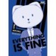 Everything Is Fine Volume 2