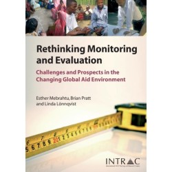 Rethinking Monitoring and Evaluation: Challenges and Prospects in the Changing Global Aid Environment