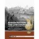 Roman Pottery in the Low Countries: Past Research, Current State, Future Directions
