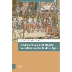 Food, Heresies, and Magical Boundaries in the Middle Ages