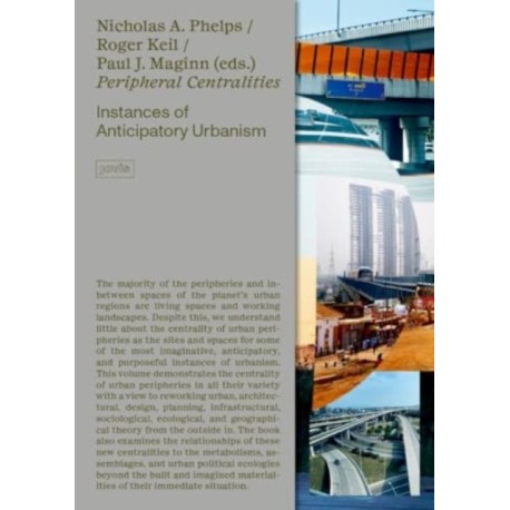 Peripheral Centralities: Instances of Anticipatory Urbanism