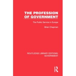 The Profession of Government: The Public Service in Europe