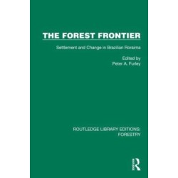 The Forest Frontier: Settlement and Change in Brazilian Roraima