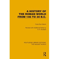 A History of the Roman World from 146 to 30 B.C.