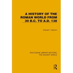 A History of the Roman World from 30 B.C. to A.D. 138