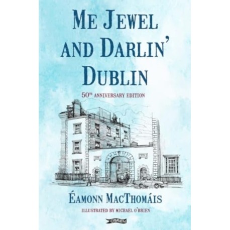 Me Jewel and Darlin' Dublin: 50th Anniversary Edition