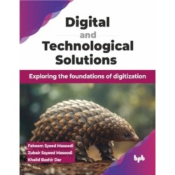 Digital and Technological Solutions: Exploring the foundations of digitization