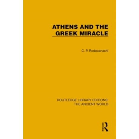 Athens and the Greek Miracle