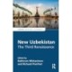 New Uzbekistan: The Third Renaissance