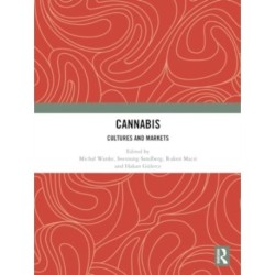 Cannabis: Cultures and Markets