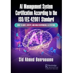 AI Management System Certification According to the ISO/IEC 42001 Standard: How to Audit, Certify, and Build Responsible AI Systems