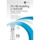 5G NR Modelling in MATLAB: Network Architecture, Protocols, and Physical Layer