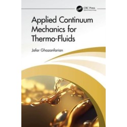 Applied Continuum Mechanics for Thermo-Fluids