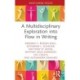 A Multidisciplinary Exploration into Flow in Writing