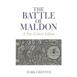 The Battle of Maldon: A New Critical Edition