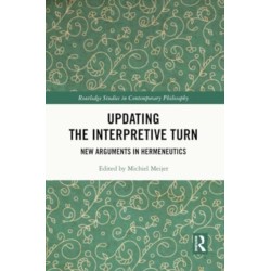 Updating the Interpretive Turn: New Arguments in Hermeneutics