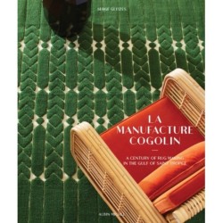 The La Manufacture Cogolin: A Century of Rug Making in the Gulf of Saint Tropez