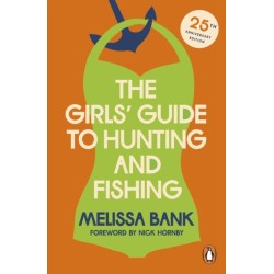 The Girls' Guide to Hunting and Fishing