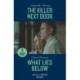 The Killer Next Door / What Lies Below: The Killer Next Door / What Lies Below (A Discovery Bay Novel)