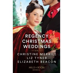 Regency Christmas Weddings: A Mistletoe Kiss for the Governess / the Earl's Yuletide Proposal / Lord Grange's Snowy Reunion