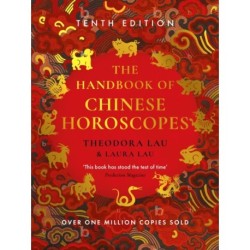 The Handbook of Chinese Horoscopes: New and Updated 2025 Edition