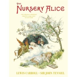 The Nursery Alice: Alice's Adventures in Wonderland adapted for younger readers by Lewis Carroll