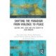 Peace in Latin America: Shifting Paradigms in the Studies of Culture, Society and Politics