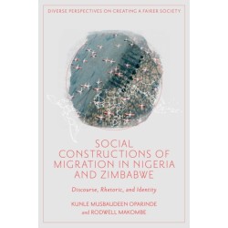 Social Constructions of Migration in Nigeria and Zimbabwe: Discourse, Rhetoric, and Identity