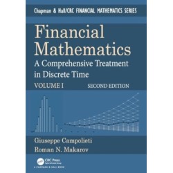 Financial Mathematics: A Comprehensive Treatment in Discrete Time