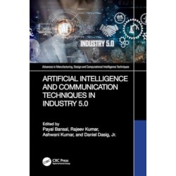Artificial Intelligence and Communication Techniques in Industry 5.0