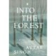 Into the Forest: A Novel