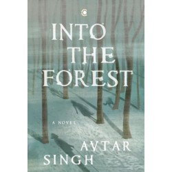 Into the Forest: A Novel