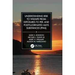 Understanding Risk to Wildlife from Exposures to Per- and Polyfluorinated Alkyl Substances (PFAS)