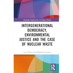 Intergenerational Democracy, Environmental Justice and the Case of Nuclear Waste