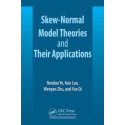 Skew-Normal Model Theories and Their Applications