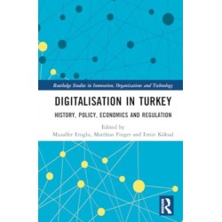 The Economics and Regulation of Digitalisation: The Case of Turkiye
