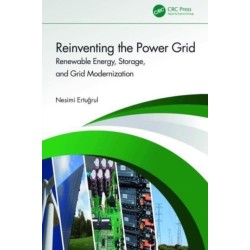 Reinventing the Power Grid: Renewable Energy, Storage, and Grid Modernization
