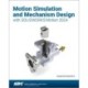 Motion Simulation and Mechanism Design with SOLIDWORKS Motion 2024